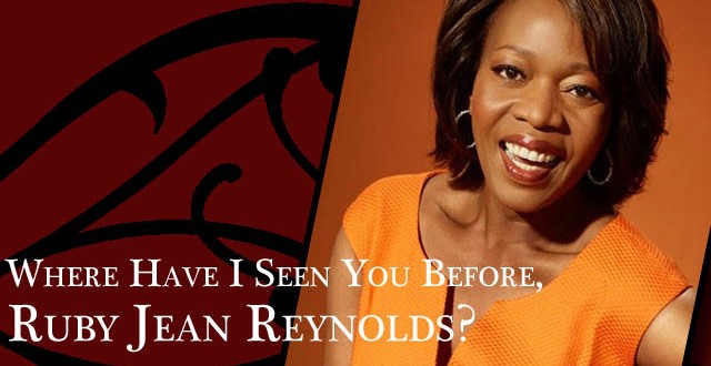 Where Have I Seen You Before, Ruby Jean Reynolds?