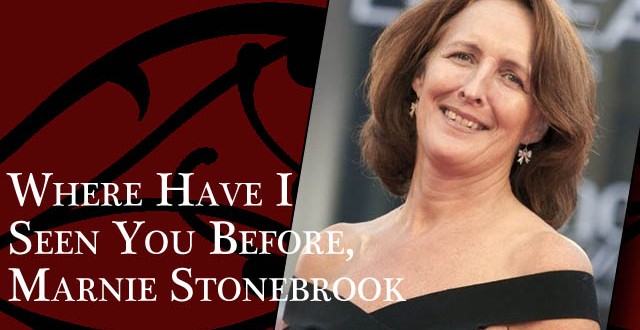 Where Have I Seen You Before, Marnie Stonebrook?