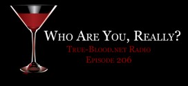 True Blood Radio 206: Who Are You, Really? + Jamie Gray Hyder Interview